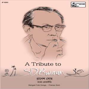 A Tribute To S.D.Burman By Pranes Som